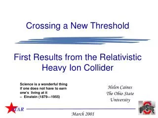 Crossing a New Threshold First Results from the Relativistic Heavy Ion Collider