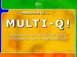Multi-Q Introduction - slide 1