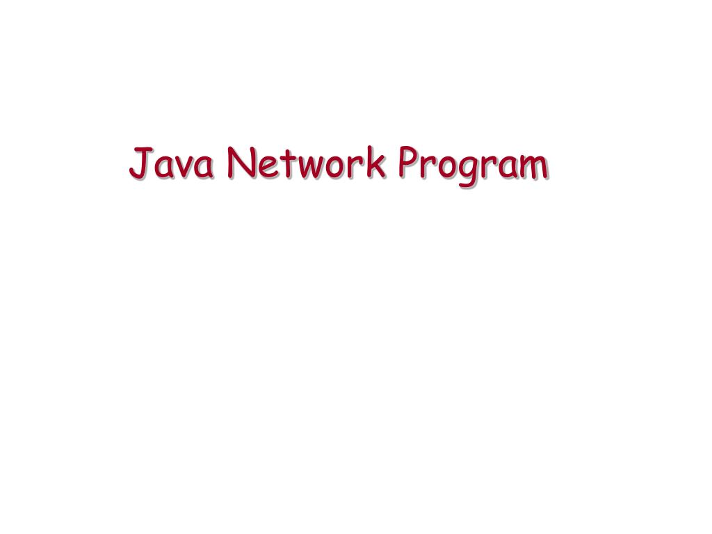 PPT - Java Network Program PowerPoint Presentation, free download - ID ...