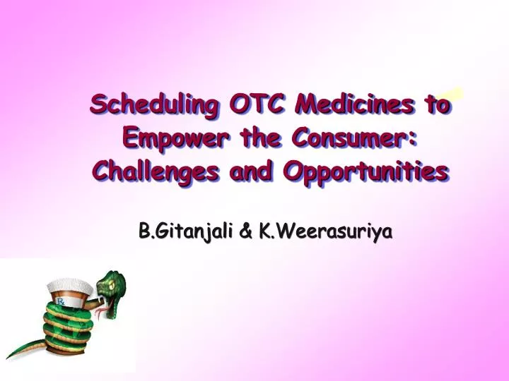 scheduling otc medicines to empower the consumer challenges and opportunities