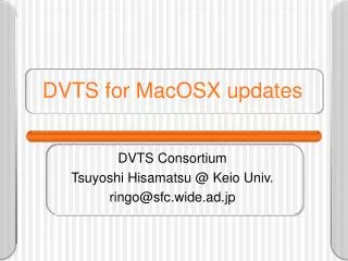 DVTS for MacOSX updates