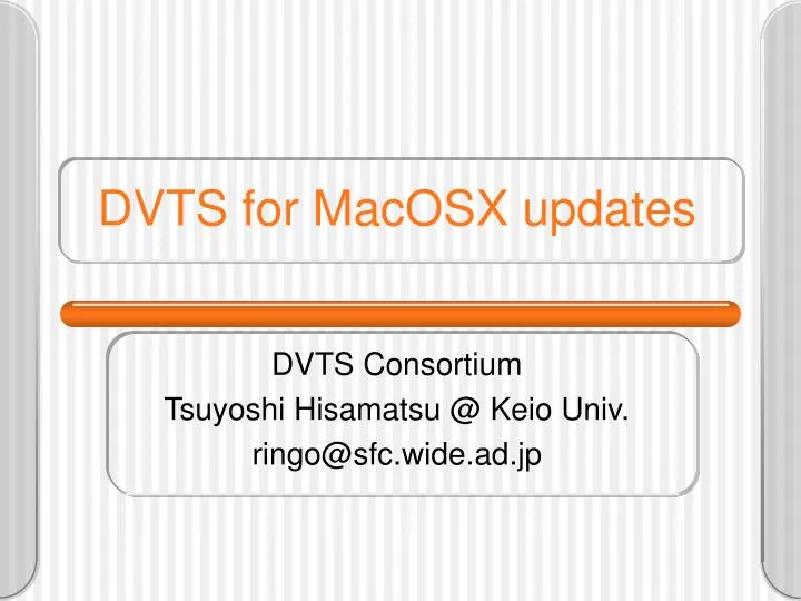 dvts for macosx updates