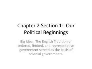 chapter 2 section 1 our political beginnings