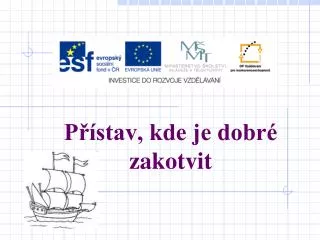 p stav kde je dobr zakotvit