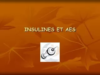 insulines et aes