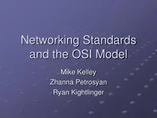 Networking Standards and the OSI Model