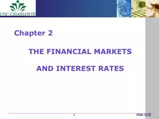 The Financial Markets and Interest Rates