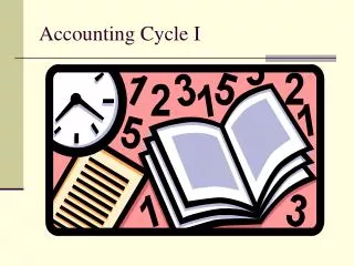 Accounting Cycle I