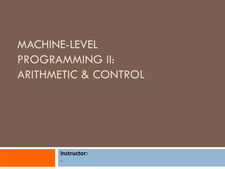 machine level programming ii arithmetic control