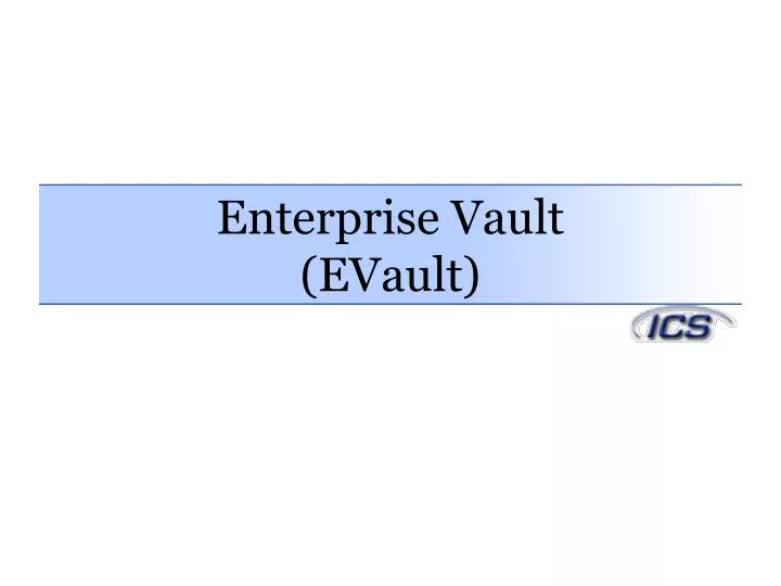 enterprise vault evault