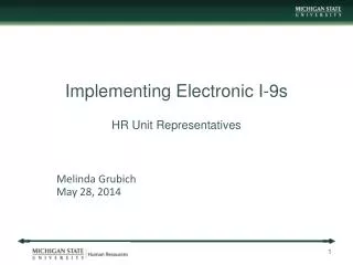 Implementing Electronic I-9s HR Unit Representatives