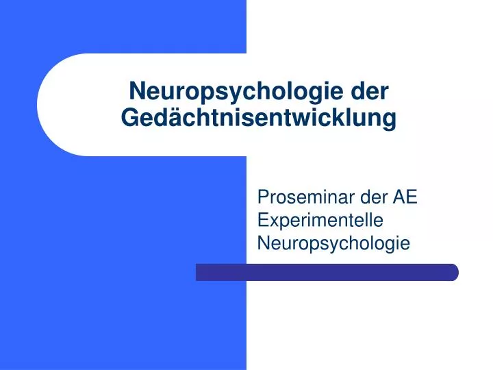 neuropsychologie der ged chtnisentwicklung