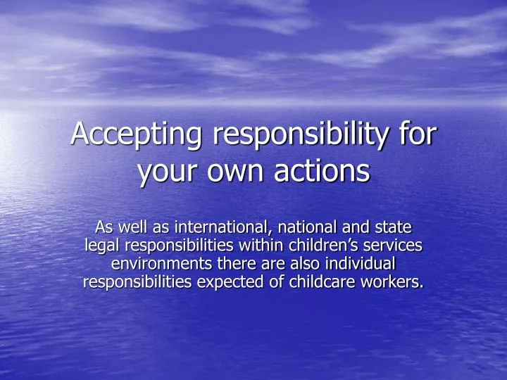 accepting responsibility for your own actions