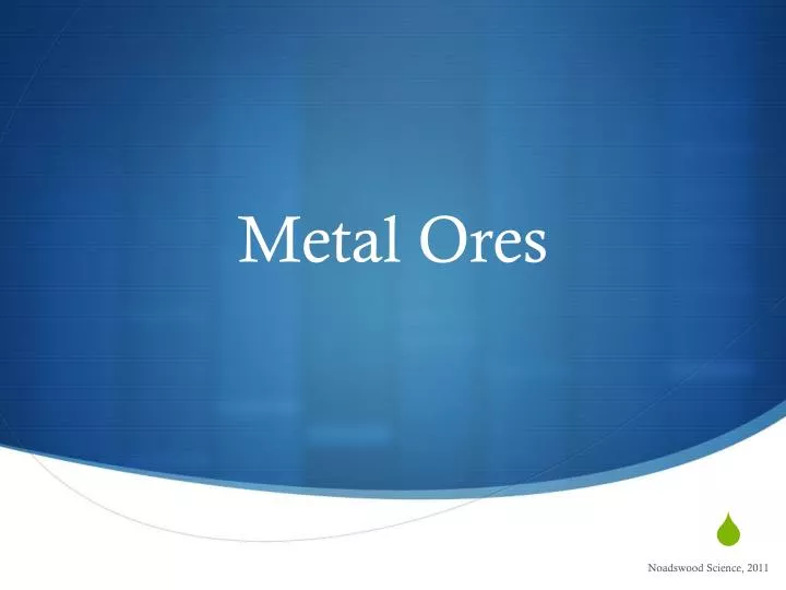 metal ores