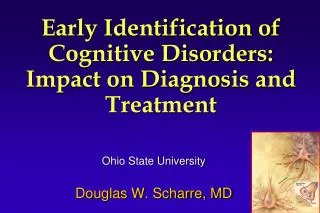 Early Identification of Cognitive Disorders: Impact on Diagnosis and Treatment