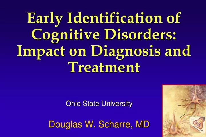 early identification of cognitive disorders impact on diagnosis and treatment