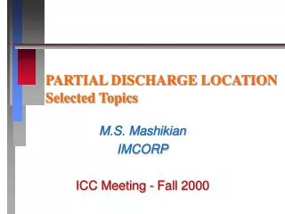 PARTIAL DISCHARGE LOCATION Selected Topics