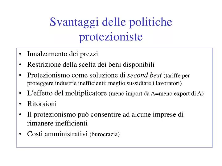 svantaggi delle politiche protezioniste