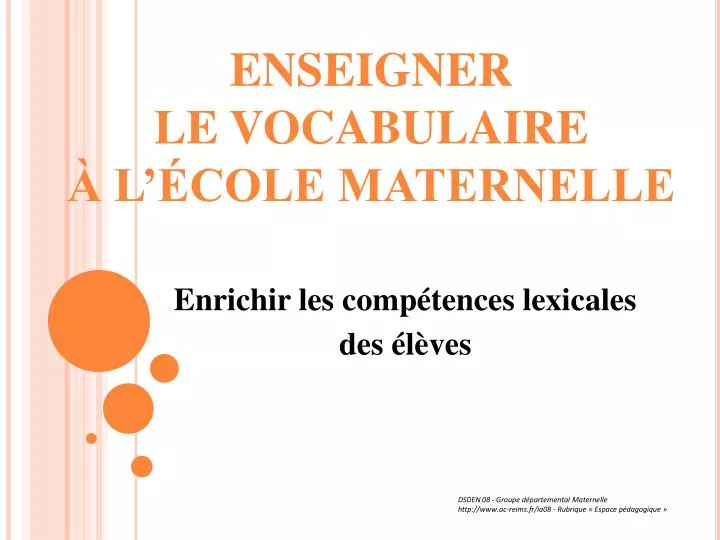 enseigner le vocabulaire l cole maternelle