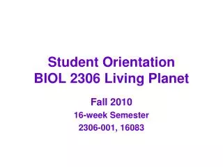 Student Orientation BIOL 2306 Living Planet
