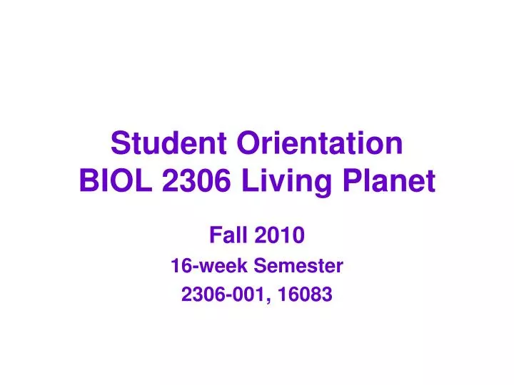 student orientation biol 2306 living planet