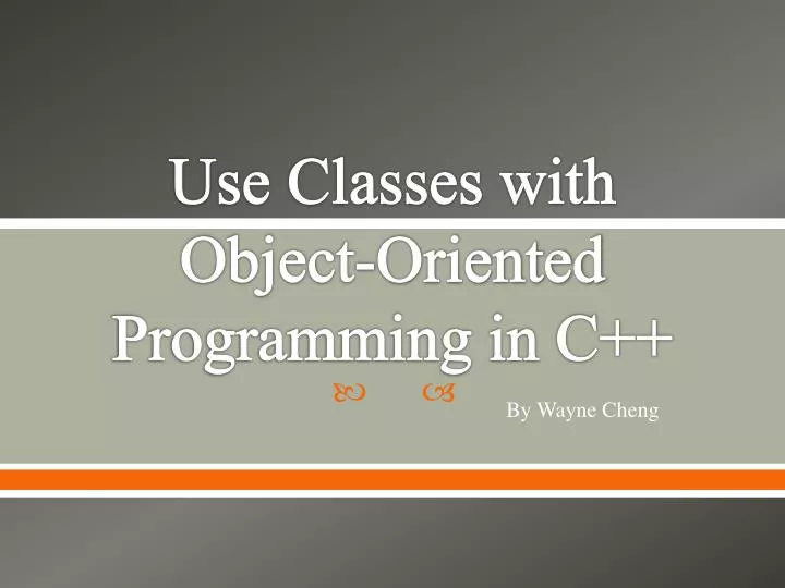 use classes with object oriented programming in c