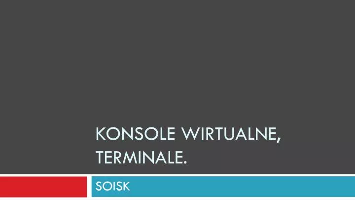konsole wirtualne terminale