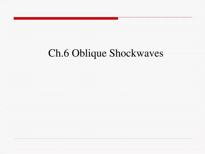 ch 6 oblique shockwaves