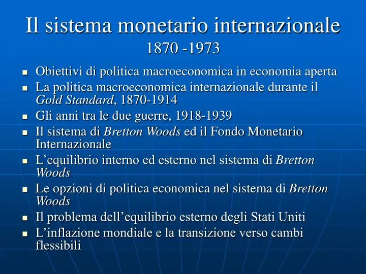 il sistema monetario internazionale 1870 1973