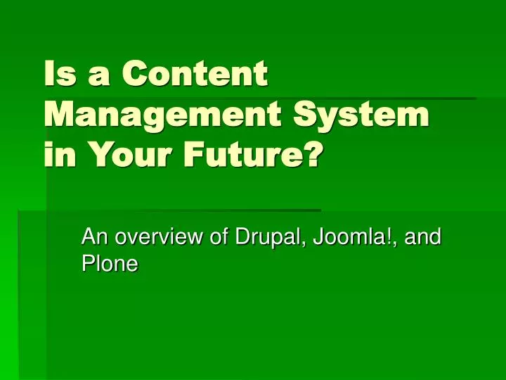 is a content management system in your future