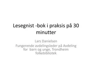 lesegnist bok i praksis p 30 minutter