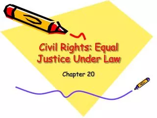 Civil Rights: Equal Justice Under Law