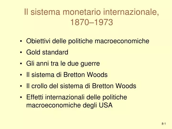 il sistema monetario internazionale 1870 1973