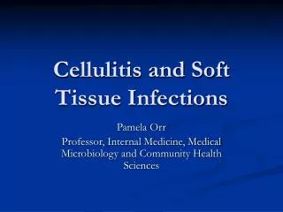 Cellulitis and Soft Tissue Infections