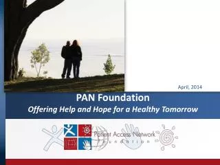 PAN Foundation Offering Help and Hope for a Healthy Tomorrow