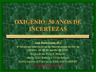 oxig nio 50 anos de incertezas
