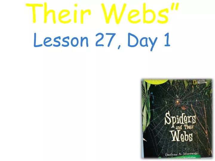 spiders and their webs lesson 27 day 1