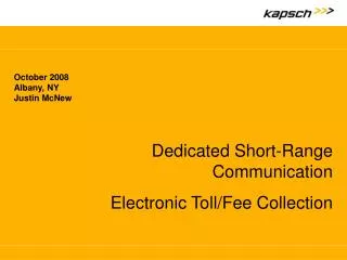 Dedicated Short-Range Communication Electronic Toll/Fee Collection