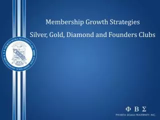 Membership Growth Strategies Silver, Gold, Diamond and Founders Clubs