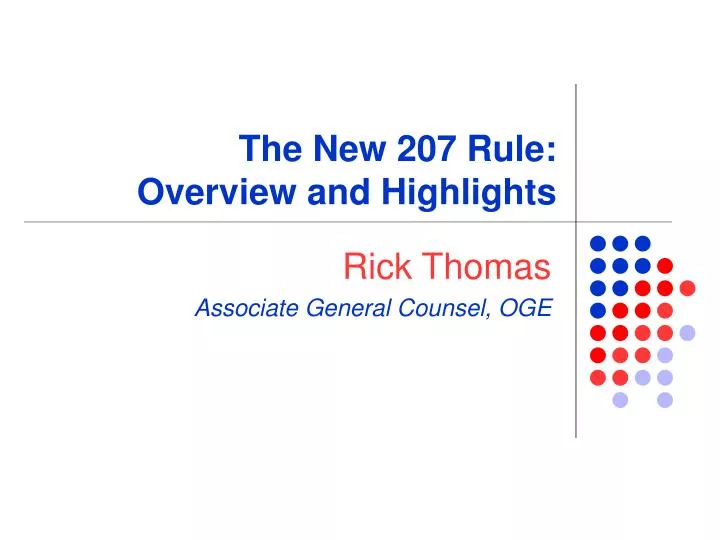 the new 207 rule overview and highlights