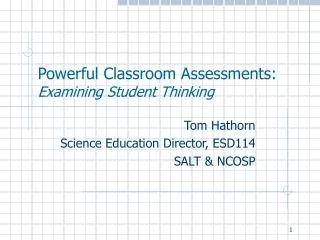 Powerful Classroom Assessments: Examining Student Thinking