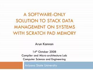 A Software-only solution to stack data management on systems with scratch pad memory