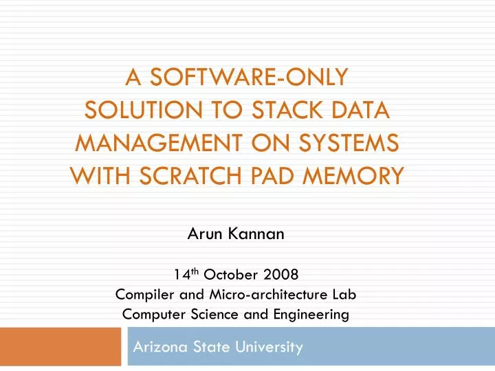 a software only solution to stack data management on systems with scratch pad memory
