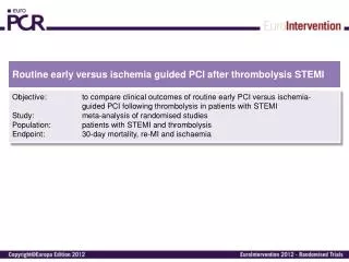 Routine early versus ischemia guided PCI after thrombolysis STEMI