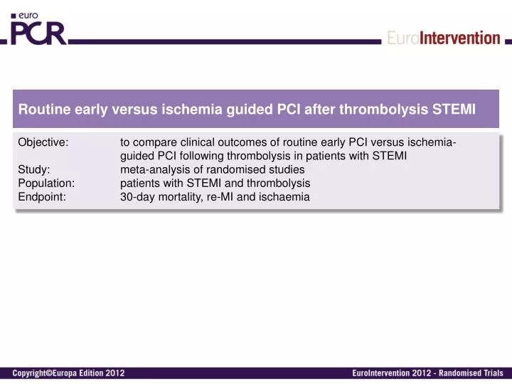 routine early versus ischemia guided pci after thrombolysis stemi
