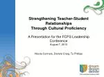 Strengthening Teacher-Student Relationships Through Cultural Proficiency - slide 1