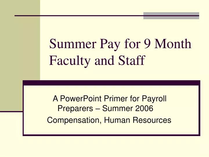 summer pay for 9 month faculty and staff