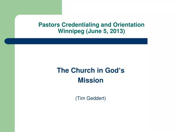 pastors credentialing and orientation winnipeg june 5 2013