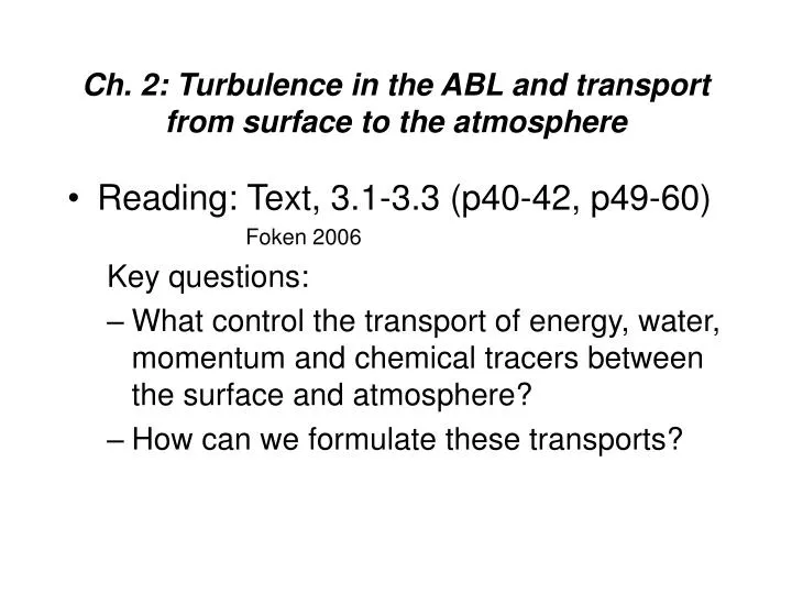 ch 2 turbulence in the abl and transport from surface to the atmosphere