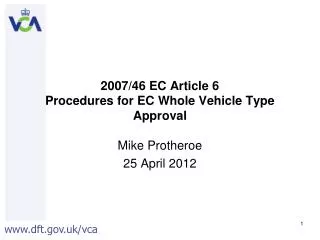 2007/46 EC Article 6 Procedures for EC Whole Vehicle Type Approval